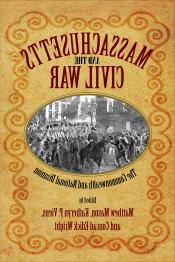 Massachusetts and the Civil War: The Commonwealth and National Disunion